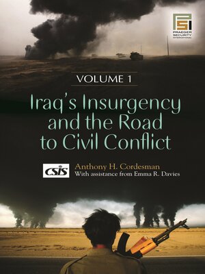 cover image of Iraq's Insurgency and the Road to Civil Conflict